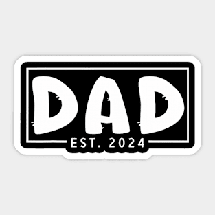 Dad Est. 2024 Expect Baby 2024 Father 2024 New Dad 2024 Sticker